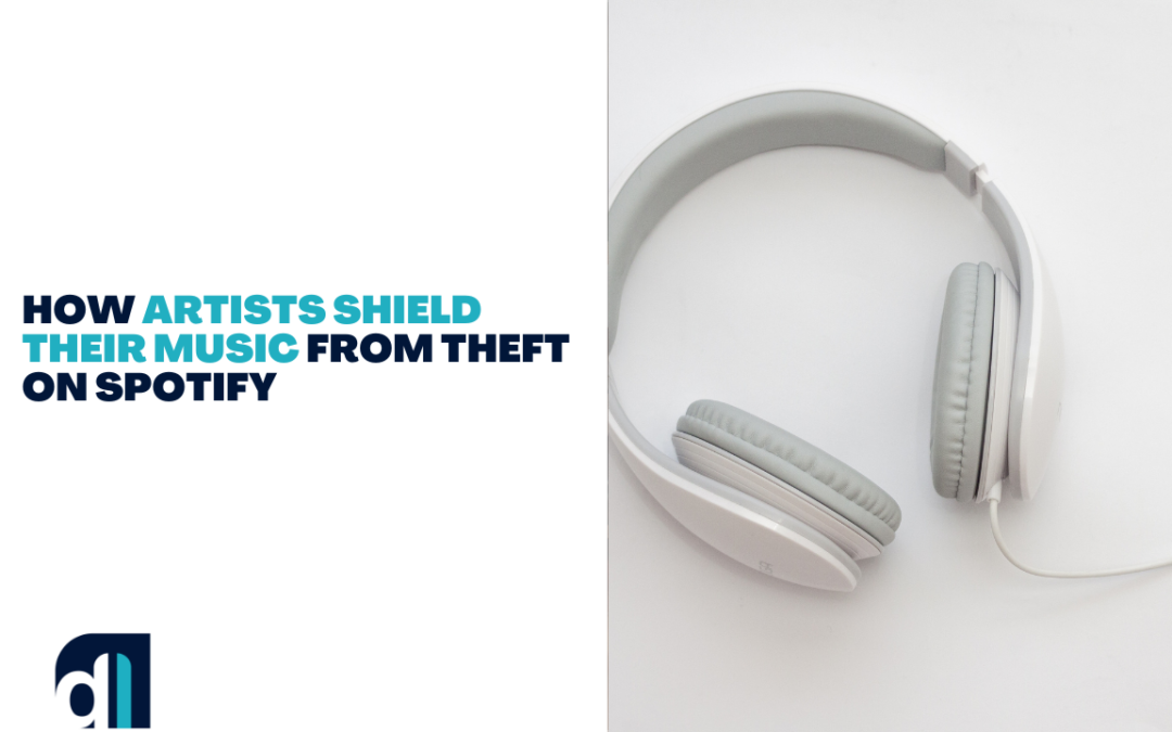 How Artists Shield Their Music From Theft On Spotify