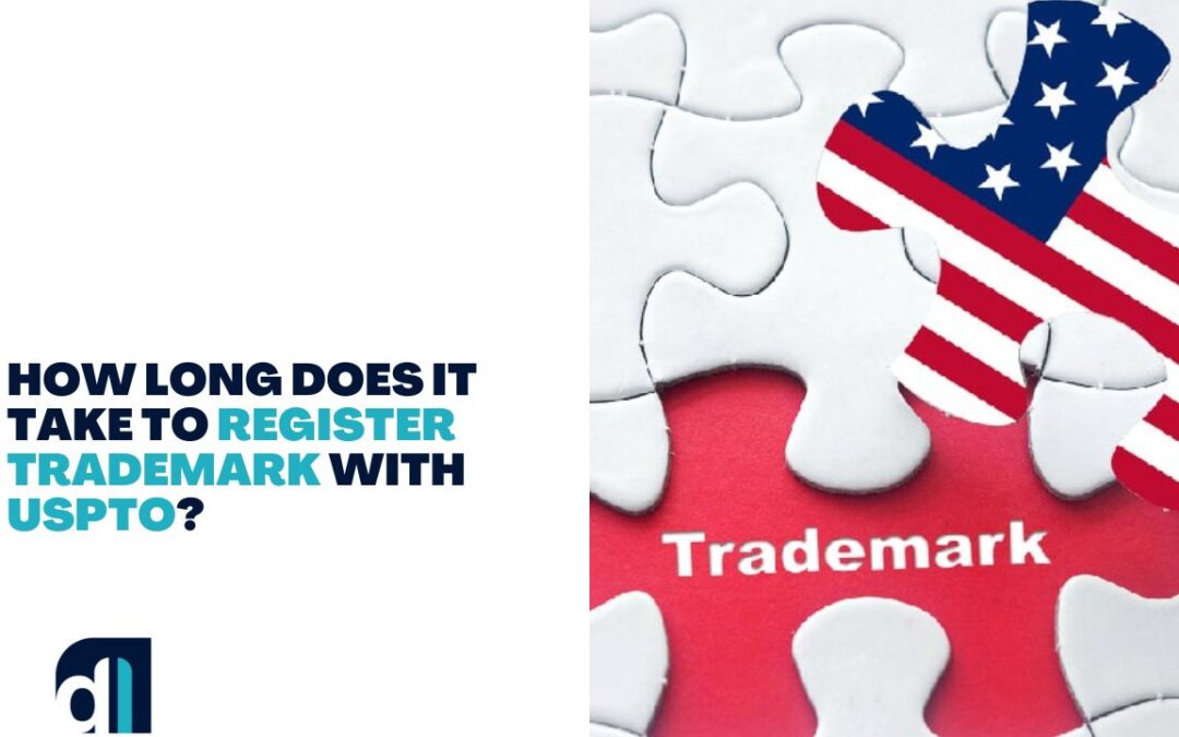 How Long Does It Take To Register Trademark With USPTO?