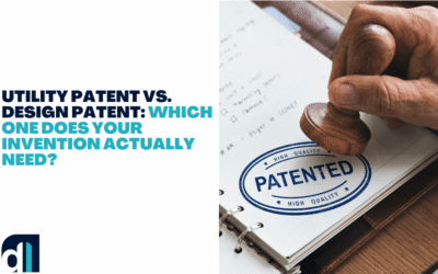 Utility Patent vs. Design Patent: Which One Does Your Invention Actually Need?