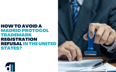 How to Avoid a Madrid Protocol Trademark Registration Refusal in the United States?