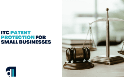 ITC Patent Protection for Small Businesses