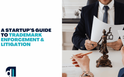 A Startup’s Guide to Trademark Enforcement & Litigation