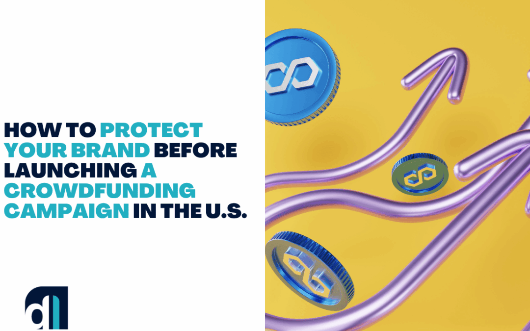 rotect-Your-Brand-Before-Launching-a-Crowdfunding-Campaign-in-the-US