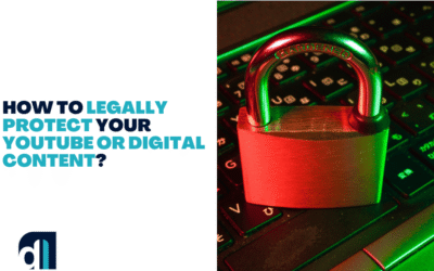How to legally protect your YouTube or digital content?