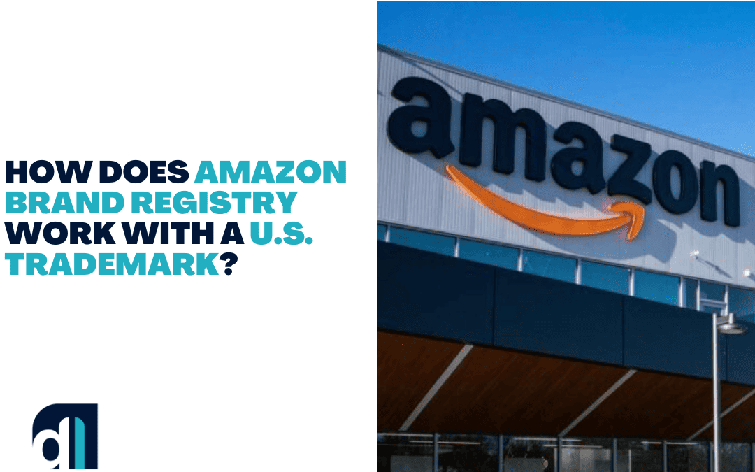 How Does Amazon Brand Registry Work With a U.S. Trademark_featured